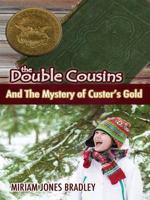 cover image of The Double Cousins and the Mystery of Custer’s Gold
